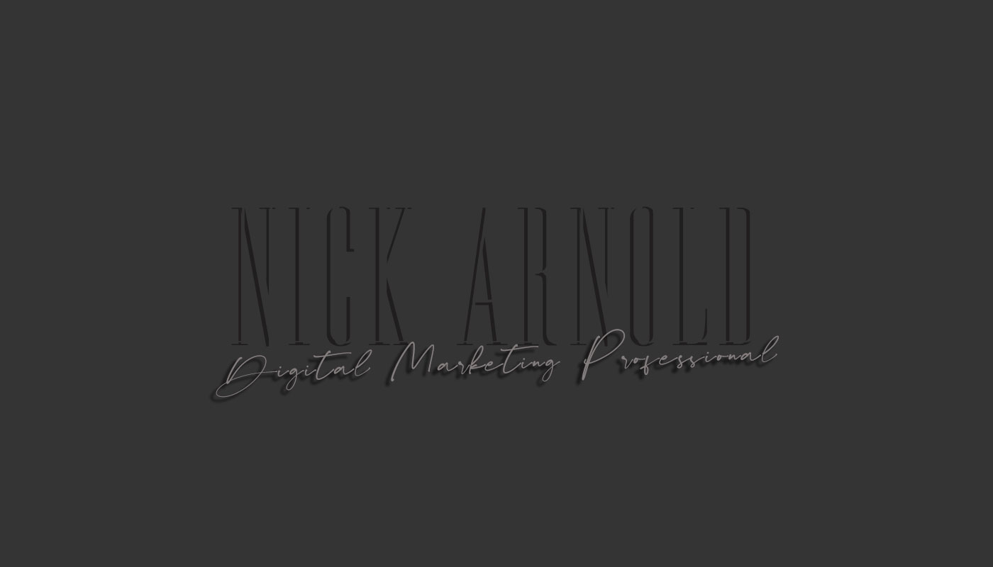The Home Of Nick Arnold - Digital Marketing Professional
