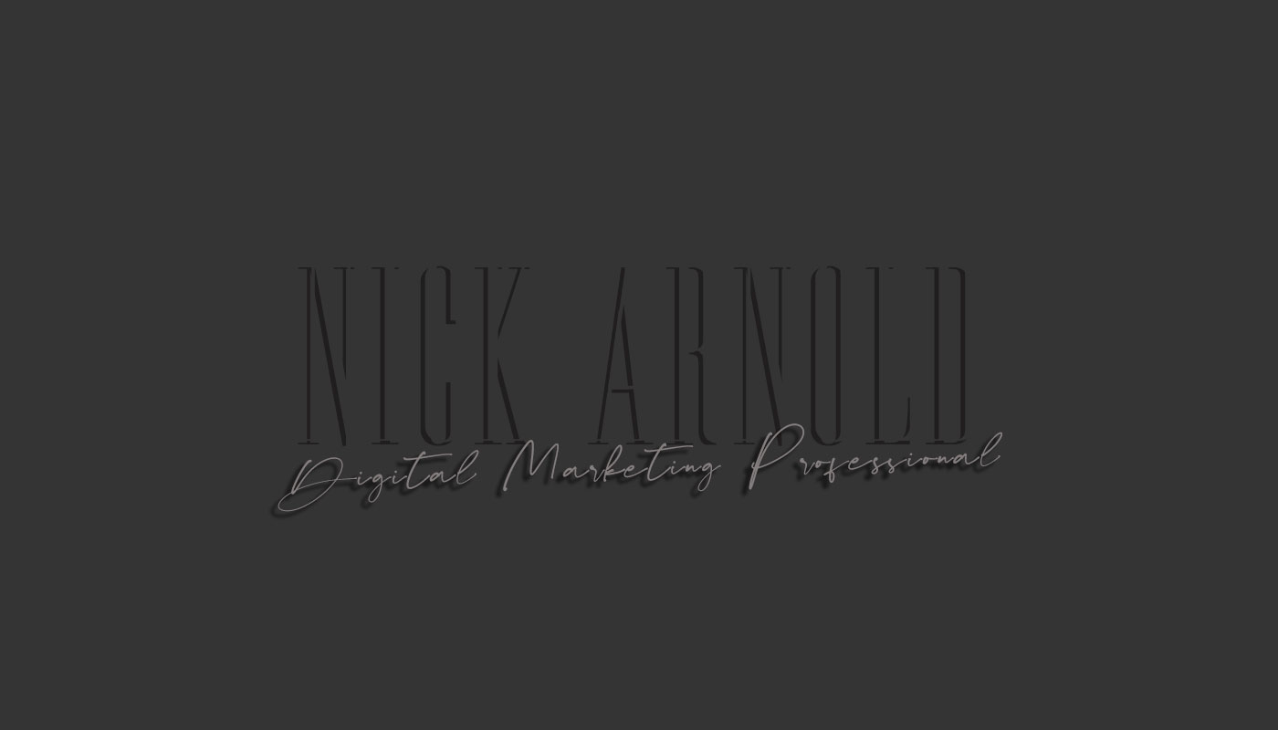 The Home Of Nick Arnold - Digital Marketing Professional